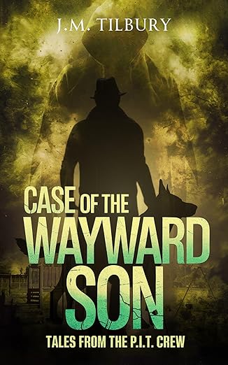 Case of the Wayward Son - Tales from the P.I.T. Crew